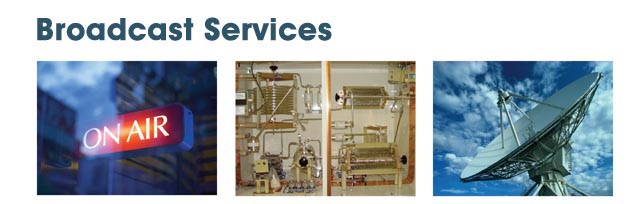 Broadcast Services